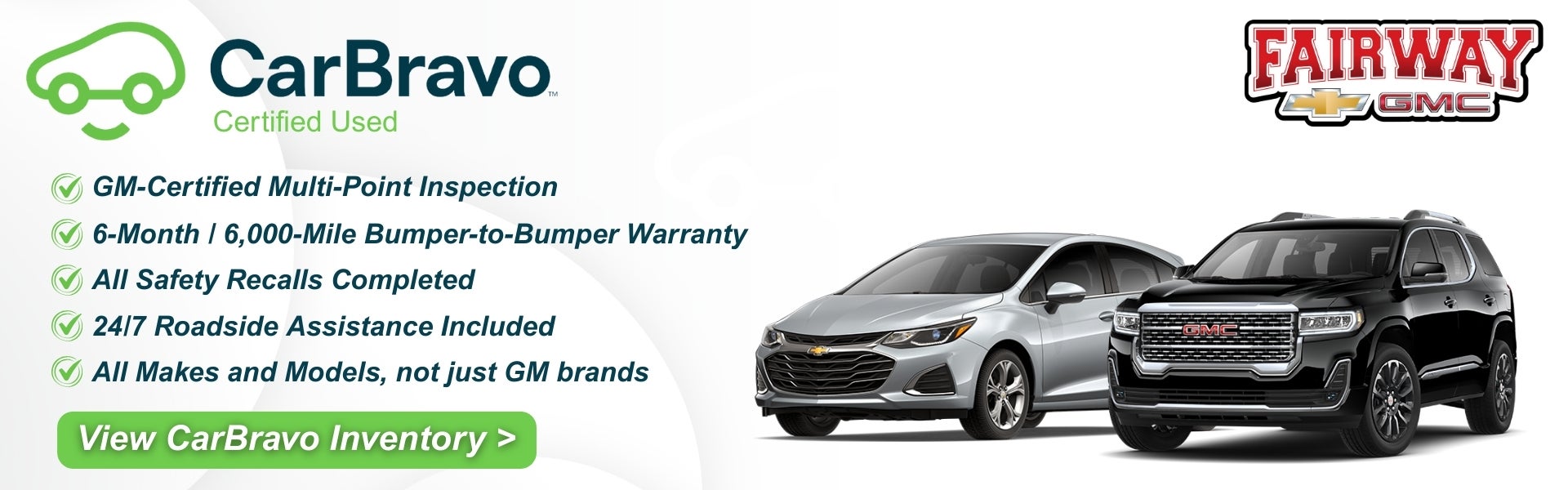 Shop CarBravo Certified Used vehicles at Fairway Chevrolet G